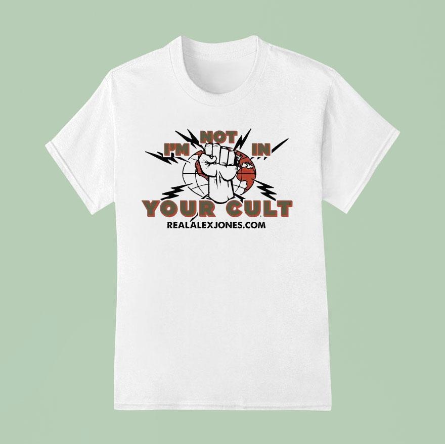 I M Not In Your Cult Figh T Shirt