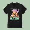I M Not Like Other Girls I Have Autism Skeleton Flames T Shirt
