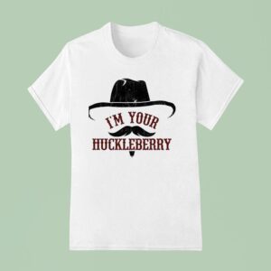 I M Your Huckleberry Logo T Shirt