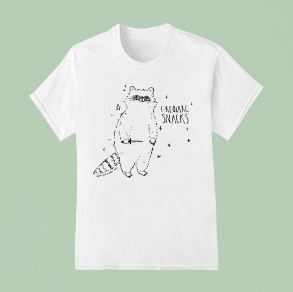 I Require Snacks Raccoon T Shirt