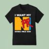 I Want My Npr National Public Radio T Shirt