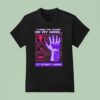 I Wore The Future On My Hand It Didn T Work T Shirt