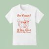 Ice Cream If You Don T Like A My Pizza T Shirt