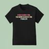 If Dei Scares You You Were Always The Problem T Shirt