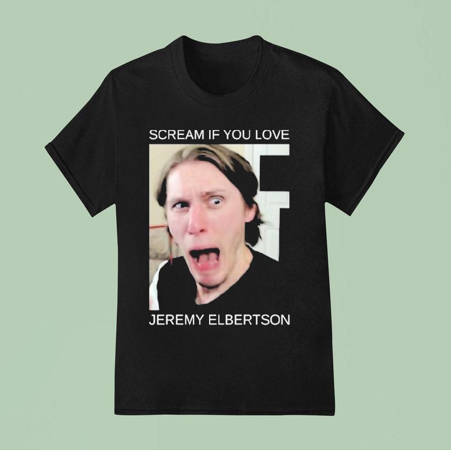 If You Love Jeremy Elbertson Jerma Scream T Shirt