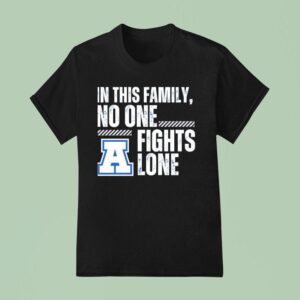 In This Family No One Fights Lone T Shirt