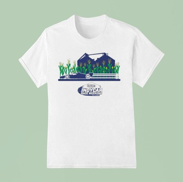 Indycar Race Weekend Event July Sukup Corn T Shirt