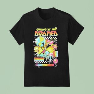 Invader Zim You Re All Doomed T Shirt