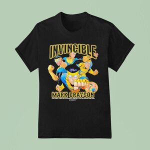 Invincible Mark Grayson Each Punch I Throw Has The Weight Of Everyone I Love And Everyone Who Loves Me Behind I T Shirt