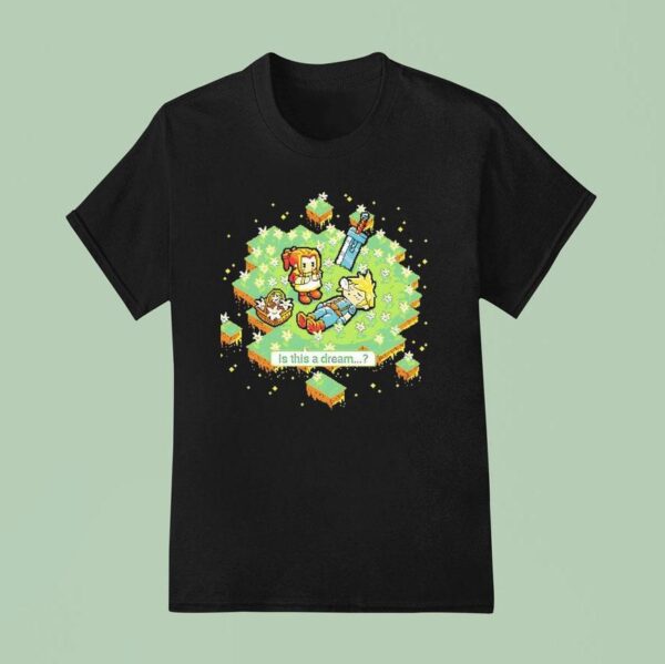 Is This A Dream A Pixel Final Fantasy T Shirt