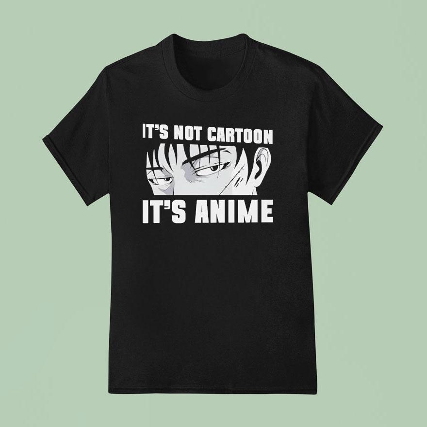 It S Not Cartoon It S Anime T Shirt