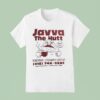 Javva The Hutt Industrial Strength Caffeine San Francisco California Usa Since T Shirt