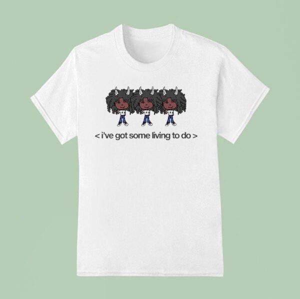 Jelani Aryeh I Ve Got Some Living To Do Bull Baby T Shirt