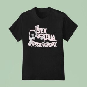 Jessie Murph Sex Hysteria Cutou T Shirt
