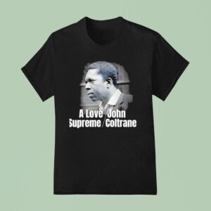 John Coltrane A Love Supreme T Shirt