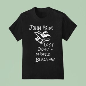 John Prine Lost Dogs And Mixed Blessings T Shirt