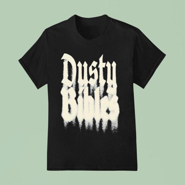 Josiah Queen Dusty Bibles T Shirt