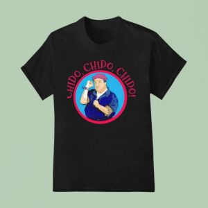 Juan Camaney Chido Chido Chido T Shirt