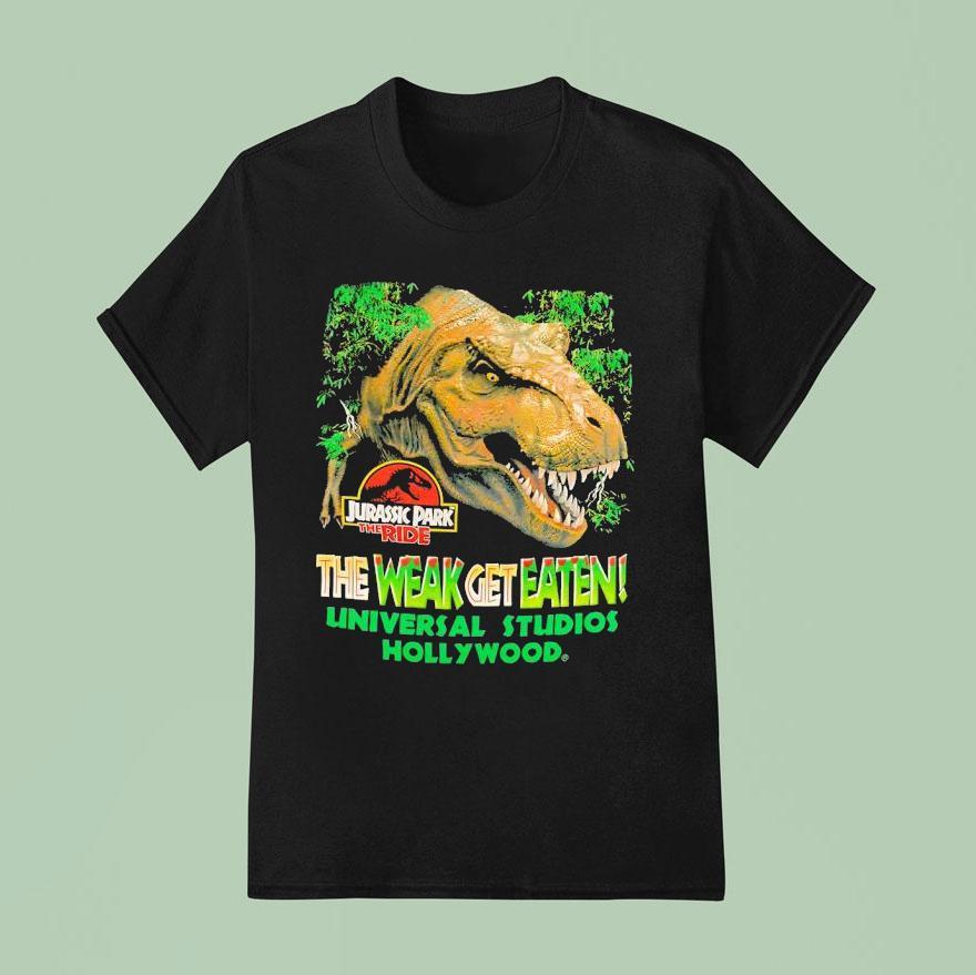 Jurassic Park The Ride The Weak Get Eaten Universal Studios Hollywood T Shirt