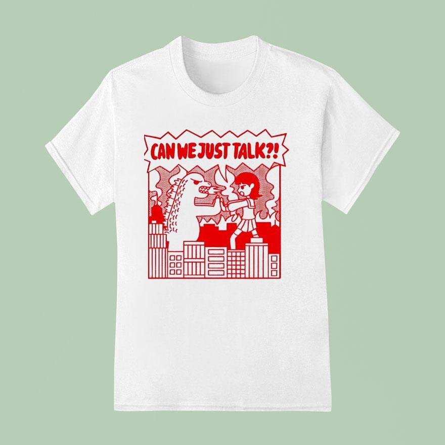 Kaiju Can We Just Talk T Shirt