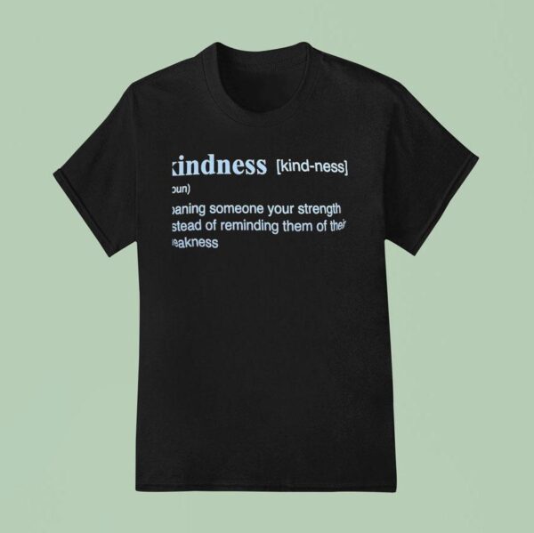 Kindness Noun Meaning Definition T Shirt