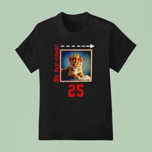 King Lion Be Ike Conic T Shirt