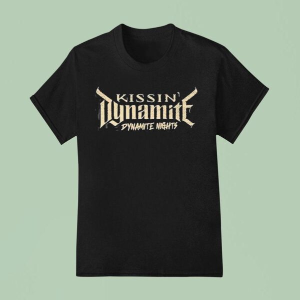 Kissin Dynamite Dynamite Nights T Shirt