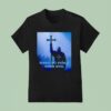 Knight Make No Peace With Evil T Shirt