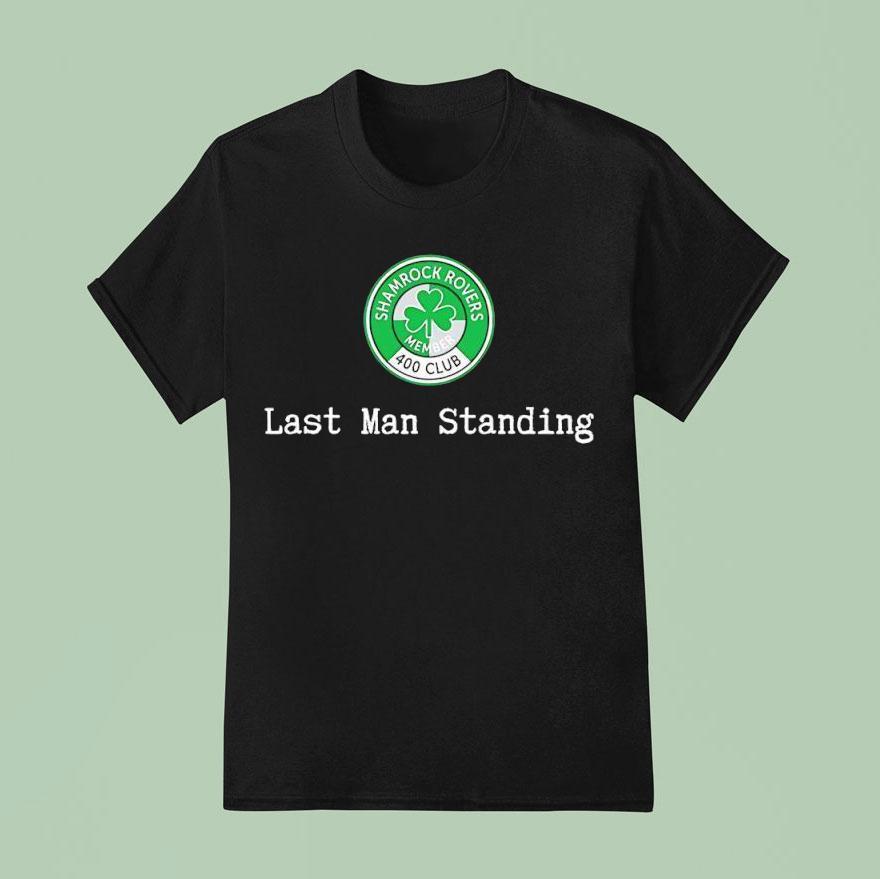 Last Man Standing Shamrock Rovers Member Club Logo T Shirt