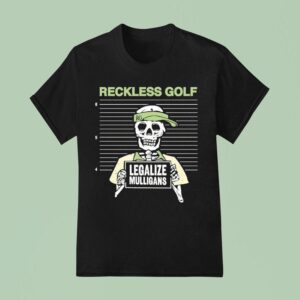 Legalize Mulligans Life Wide Open Cboystv Skeleton T Shirt