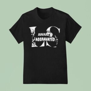 Leo Skepi Aware And Aggravated T Shirt