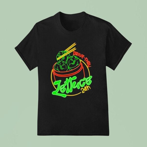 Lettuce Hour Drive Thru T Shirt