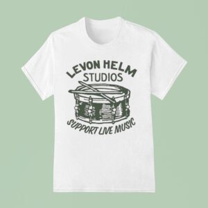 Levon Helm Support Live Music Snare T Shirt
