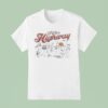Life Is A Highway I Wanna Ride I T Shirt