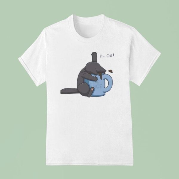 Life Juice I M Ok Cat Drowning In Coffee Cup T Shirt