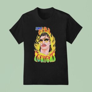 Like Fire Tonight Graphic T Shirt