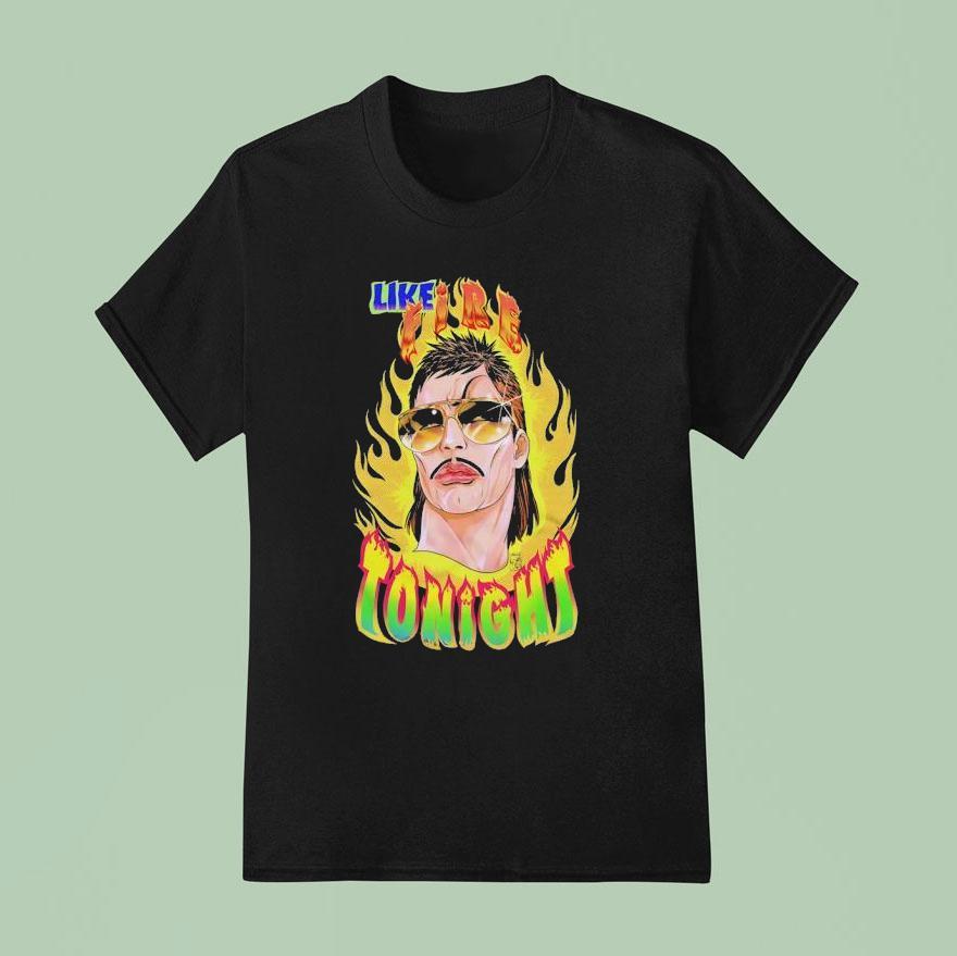 Like Fire Tonight Graphic T Shirt