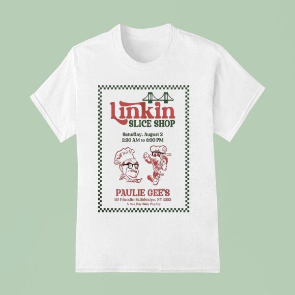 Linkin Park Slice Shop Pizza Rock Themed August At Paulie Gee S Slice Ny Pop Up T Shirt