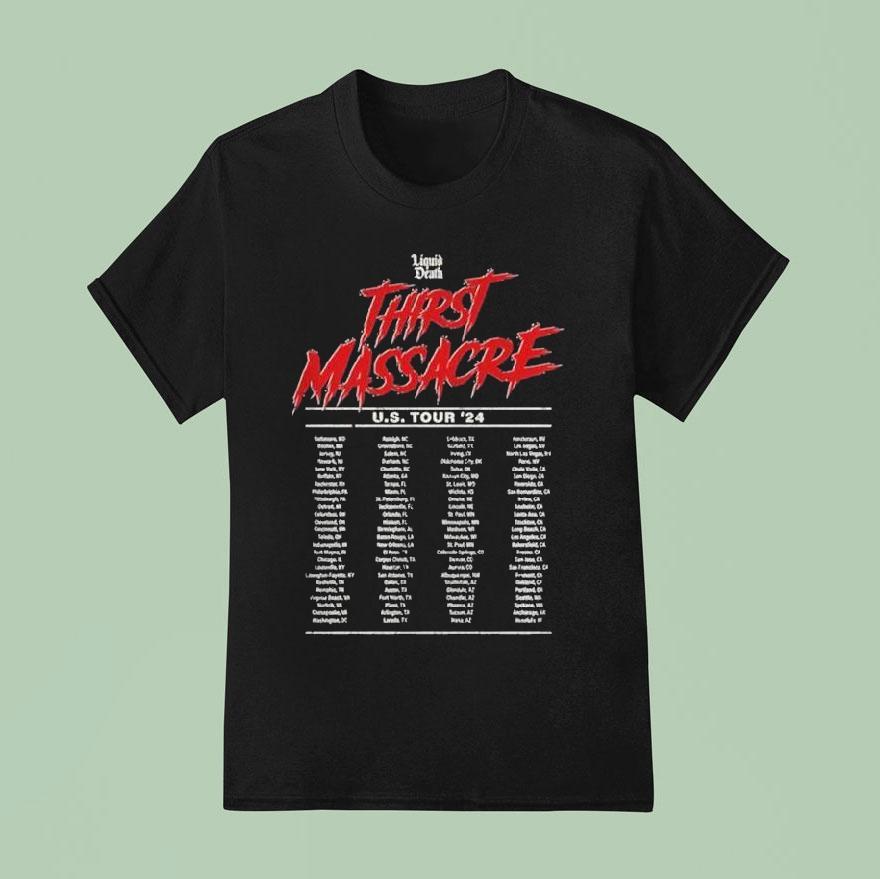 Liquid Death Thirst Massacre Us Tour T Shirt