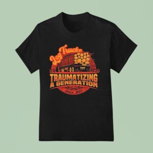 Log Trucks Traumatizing A Generation Since Final Destination T Shirt
