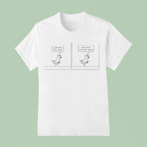 Looking For Love Or Some Kind Of Food Cartoon T Shirt
