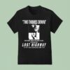 Lost Highway Two Thumbs Down Siskel And Ebert Two More Great Reasons To See T Shirt