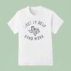 Lost In Deep Hard Work T Shirt