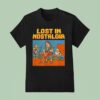 Lost In Nostalgia Bit Band T Shirt