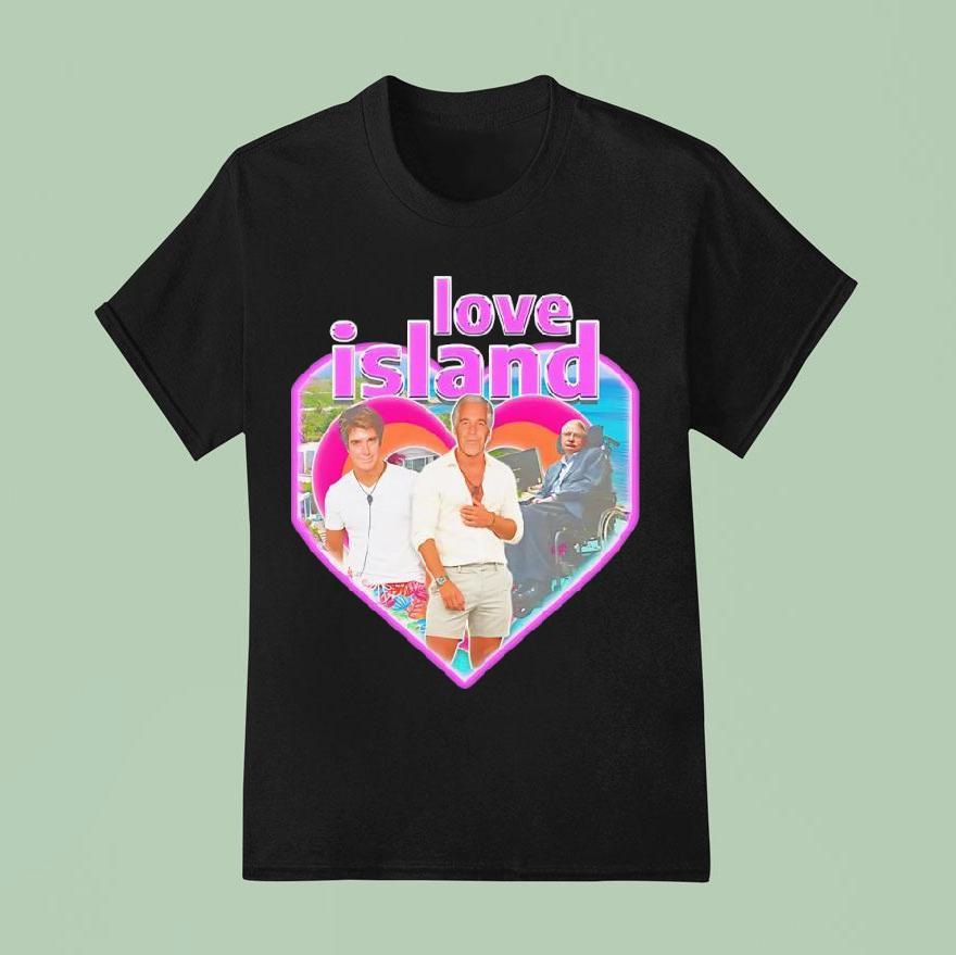 Love Island Stephen Hawking Jeffrey T Shirt