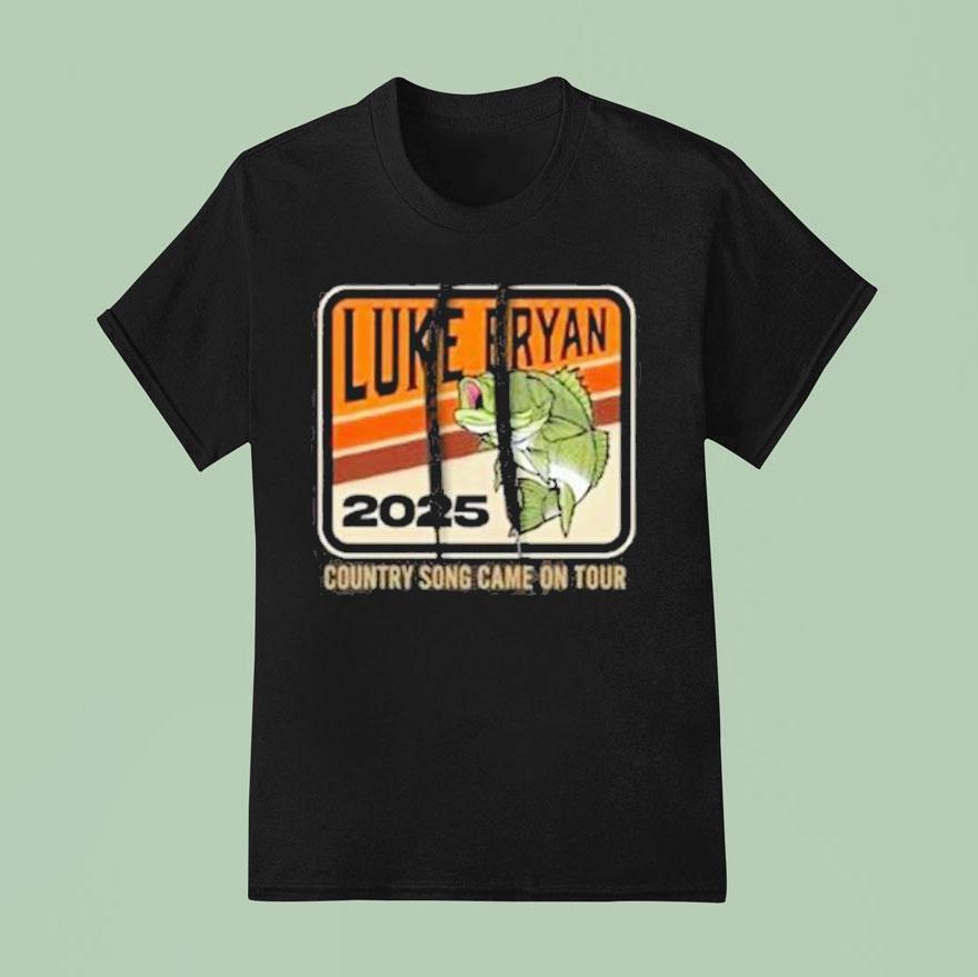 Luke Bryan Country Song Came On Tour Fish T Shirt