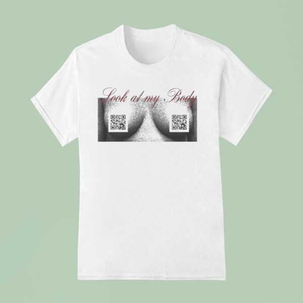 Mabel Look At My Body T Shirt