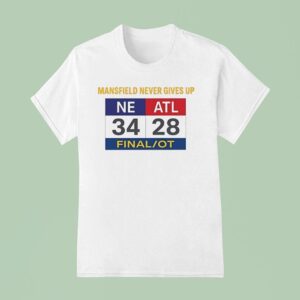 Mansfield Never Gives Up Scoreboard T Shirt