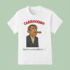Mark Carney Carnocchio But I M A Real Politician T Shirt