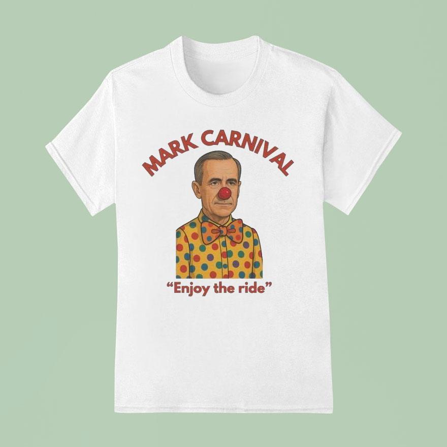 Mark Carney Mark Carnival Enjoy The Ride T Shirt
